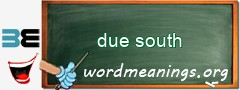 WordMeaning blackboard for due south